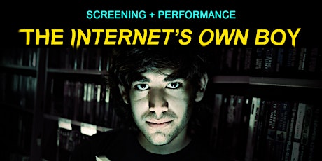 The Internet's Own Boy Screening + Mas Guerrero performance
