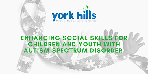 Enhancing Social Skills for Children and Youth with ASD