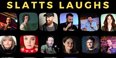 Slatts Laughs Comedy Club: Culture Night Special