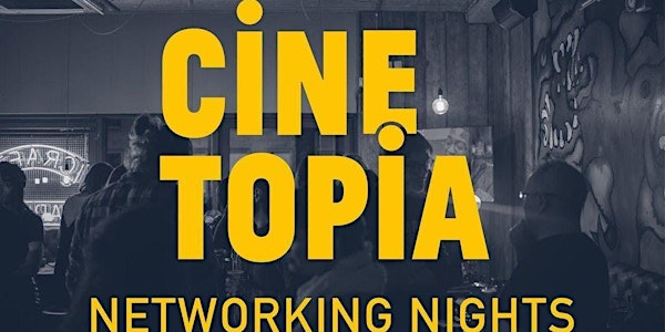 July  Cinetopia Networking Night @ Summerhall COURTYARD