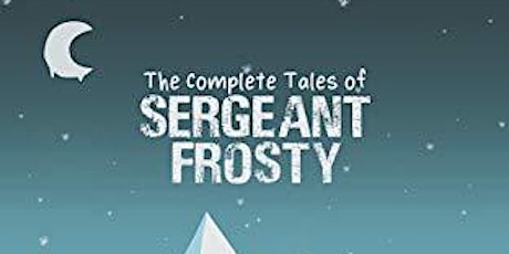 Tales of Sergeant Frosty - Author Talk