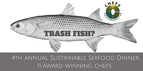 4th Annual Sustainable Seafood Dinner (AKA Trash Fish) primary image