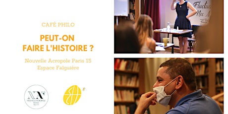 Café Philo : Peut-on faire l'histoire ?