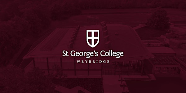 St George's College, Weybridge, Sixth Form Open Evening
