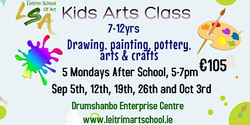 Kids Art Class 7-12 yrs, Mon Aft  Sch, 5-7pm., Sep 5, 12 , 19,  26 & Oct 3