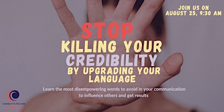 Stop killing your credibility by upgrading your language