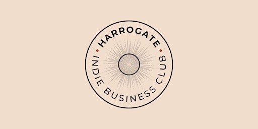 Harrogate Indie Business Club (August 2022)