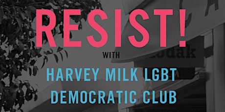 March in Pride with The Harvey Milk Club and The Resistance Contingent! primary image