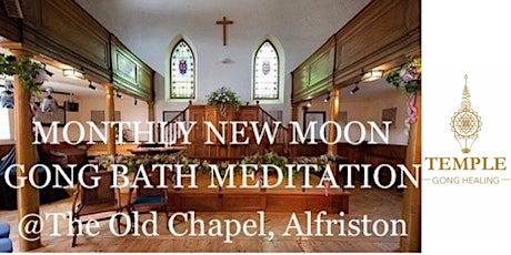 GONG BATH MEDITATION - ALFRISTON - Monthly / New Moon