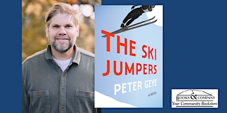 Peter Geye, author of Ski Jumpers, for an Author Talk and Book Signing