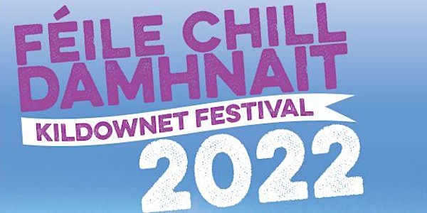 Feile Chill Damhnait - Kildownet Festival - Achill Beg Day 11:40am Ferry