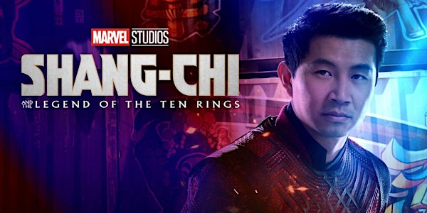Movies Under the Stars: Shang-Chi And The Legend Of The Ten Rings