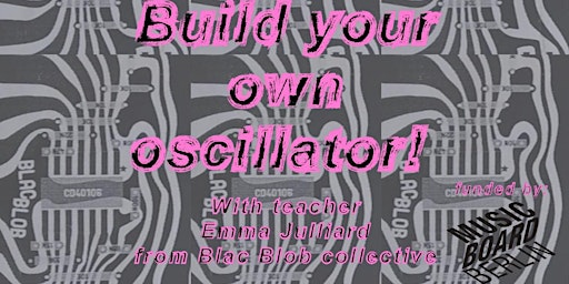 Build your own oscillator!