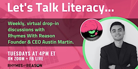 Let's Talk Literacy / Weekly Info Sessions with Rhymes With Reason