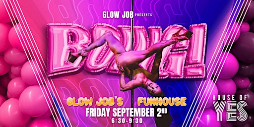 BOING! Glow Job's House of Fun Show!