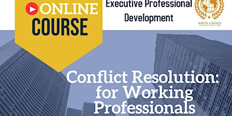 WCLI Conflict Resolution: For Working Professionals