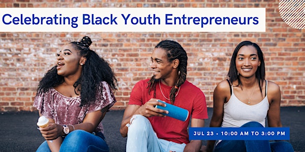 Celebrating Black Youth Entrepreneurs