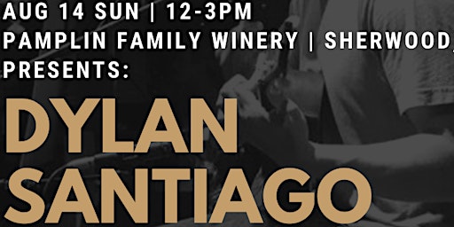 Live Music at Pamplin Family Winery with Dylan Santiago