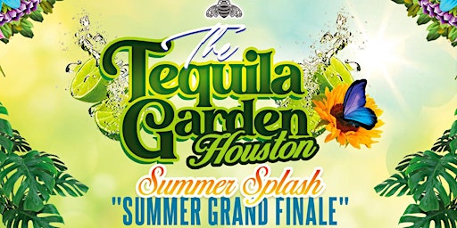 TEQUILA GARDEN + SUMMER SPLASH Finale | Labor Day Weekend POOL PARTY primary image