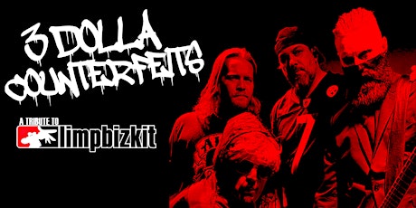 3 Dolla Counterfeits - Limp Bizkit Tribute