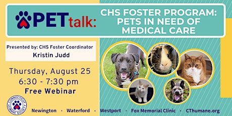 PETtalk: CHS Foster Program - Pets in Need of Medical Care