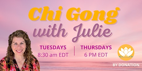 DROP IN CHI GONG - Overall Health Practice w/Julie (30mins) -August Classes