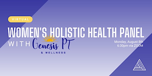 Women's Holistic Health Panel with Genesis PT & Wellness