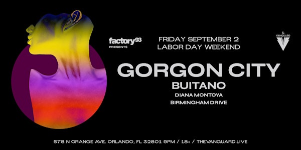 Factory 93 presents Gorgon City