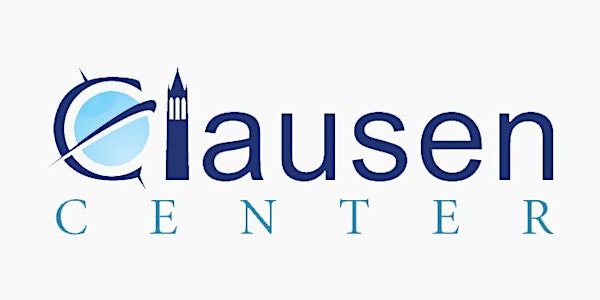 Clausen Center Conference on Global Economic Issues 2017