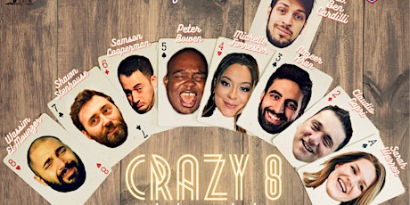 Crazy 8 ( Stand Up Comedy ) MTLCOMEDYCLUB.COM