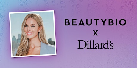 10/18 BeautyBio NEW TOOL LAUNCH x Dillard's International Plaza