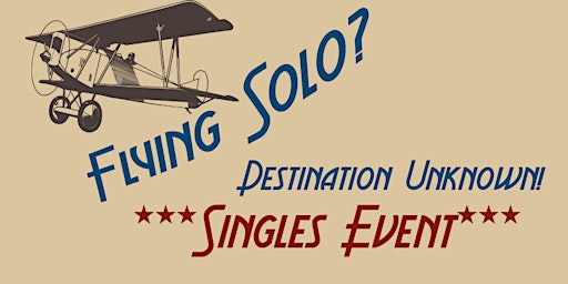 Flying Solo: Destination Unknown