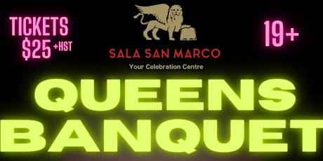 Queen's Banquet : A Night of Drag At Sala San Marco