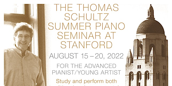 2022 THOMAS SCHULTZ SUMMER PIANO SEMINAR: Seminar Participants Concert III