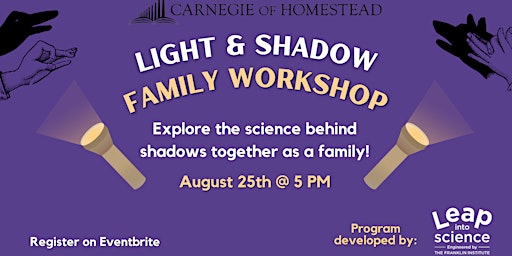 Light & Shadow Family Workshop