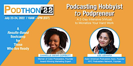 Podthon '22: From Podcasting Hobbyist to Podprenuer