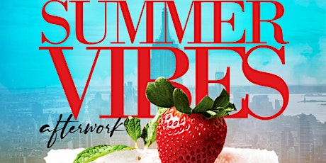 NYC Summer Vibes Happy Hour after work Friday August 12th at The Dean