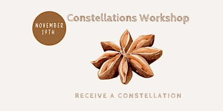 November Constellations Workshop- RECEIVE a Personal Constellation