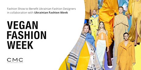 Primaire afbeelding van VEGAN FASHION WEEK - Fashion show to benefit Ukrainian Fashion Designers