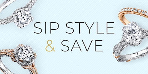 Sip, Style & Save - Robbins Brothers Torrance