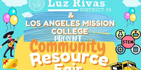 Assemblywoman Luz Rivas Presents: Community Resource Fair