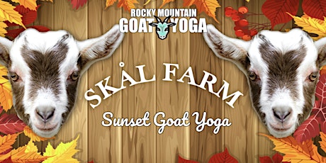 Sunset Goat Yoga - October 9th (Skål Farm)