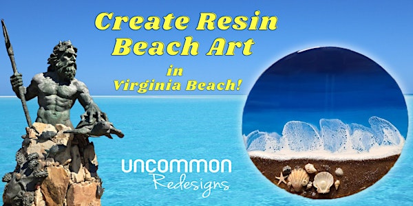 Create Resin Beach Art in Virginia Beach!