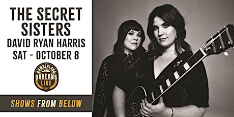 The Secret Sisters w/special guest David Ryan Harris - McMinnville TN  10/8