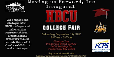 Moving Us Forward, Inc. "Moving Beyond High School" HBCU College Fair