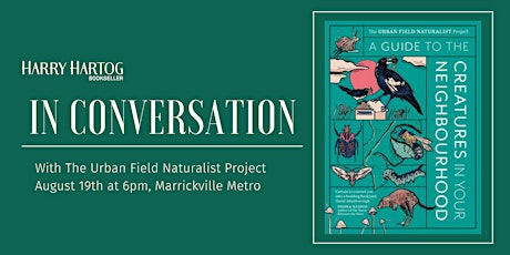 In Conversation With The Urban Field Naturalist Project