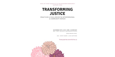 Transforming Justice: Practices in Interpersonal & Community Repair primary image