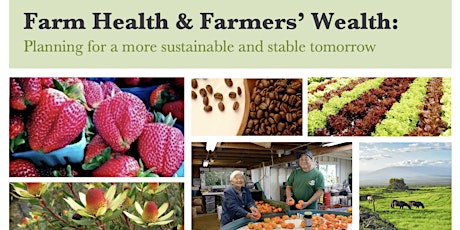 Farm Health and Farmers' Wealth: Planning for a more sustainable....