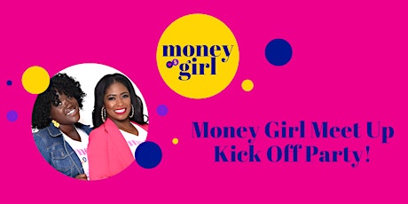 Money Girl Meet Up Kick Off Celebration