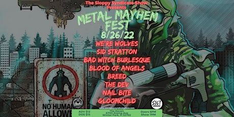 Mayhem Metal Fest hosted by The Sloppy Syndicate Show